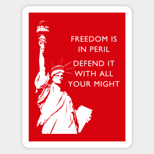 Freedom Is In Peril - Statue of Liberty Sticker